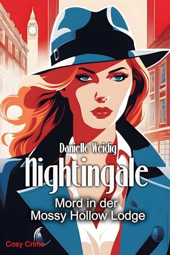 Nightingale: Mord in der Mossy Hollow Lodge (Cosy Krimis... - Livres & eBooks Amazon Allemagne à 0.99€
