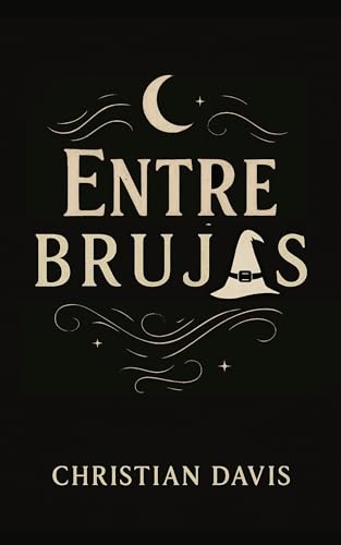 Entre Brujas (Spanish Edition) - Maison & Cuisine en promo à 0.89€