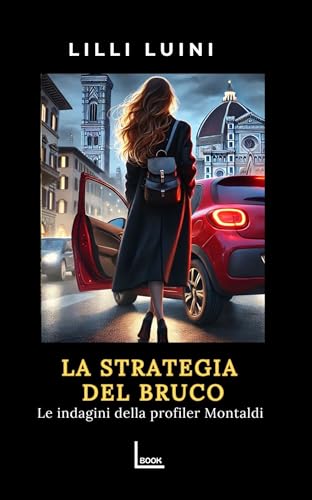 La strategia del bruco: Le indagini della profiler Montaldi - Amazon Italie à 1.20€