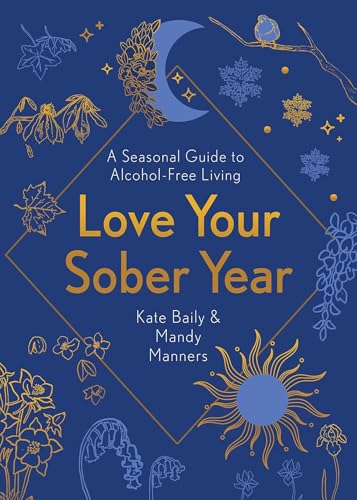 Love Your Sober Year: A Seasonal Guide to Alcohol-Free... - Livres & eBooks Amazon Royaume-Uni à 3.99€