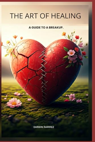 THE ART OF HEALING: A GUIDE TO A BREAKUP - Amazon Royaume-Uni à 7.51€