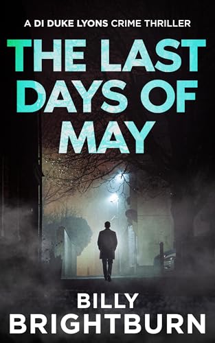 The Last Days of May: A DI Duke Lyons Crime Thriller (DI... - Auto & Moto Amazon Royaume-Uni à 1.99€