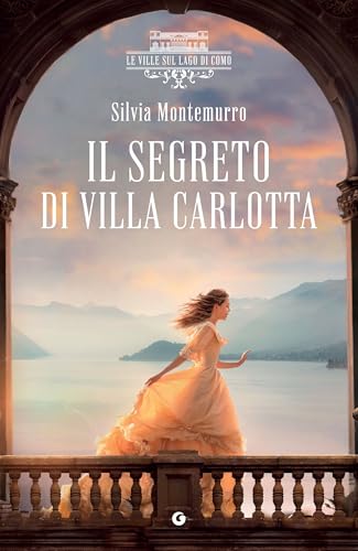 Il segreto di villa Carlotta (Le Ville sul Lago di Como... - Auto & Moto Amazon Espagne à 1.99€
