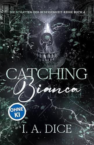 Catching Bianca: Die Schatten-der-Besessenheit-Reihe, Buch 4 - Animalerie Amazon Allemagne à 2.99€