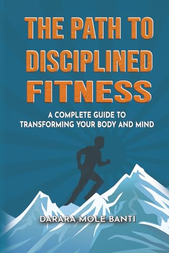 The Path to Disciplined Fitness: A Complete Guide to... - Sports & Fitness en promo à 5.96€