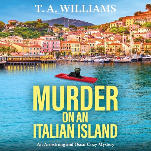 Murder on an Italian Island: Armstrong and Oscar, Book 12 - Amazon Royaume-Uni à 3.99€