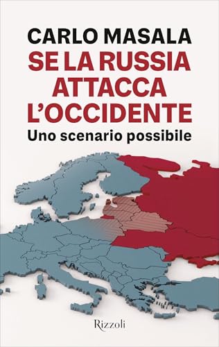 Se la Russia attacca l'Occidente: Uno scenario possibile... - Livres & eBooks Amazon Espagne à 4.49€