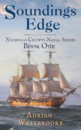 Soundings Edge: Book 1 of the Nicholas Cruwys Naval Series - Livres & eBooks en promo à 0.99€