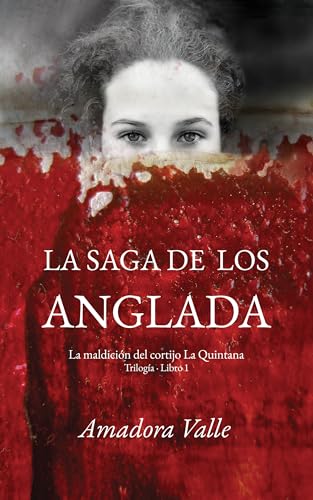 LA SAGA DE LOS ANGLADA : Saga familiar de ficción histórica... - Bon plan à 0.99€