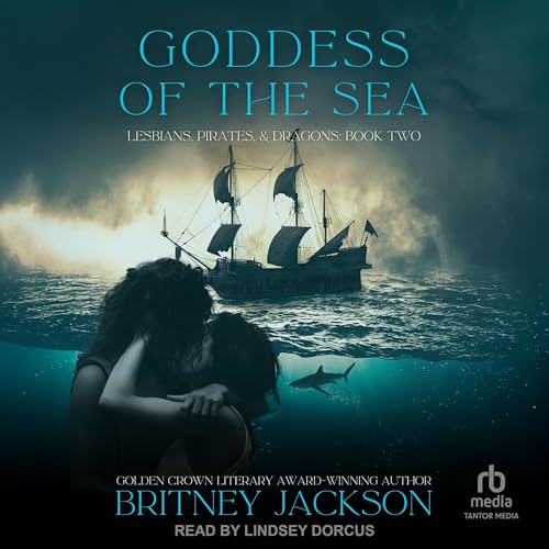 Goddess of the Sea: Lesbians, Pirates, and Dragons, Book 2 - Amazon Royaume-Uni à 5.99€