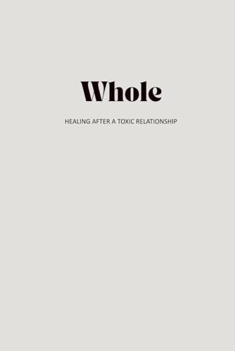 Whole: Healing After a Toxic Relationship - Amazon Germany à 9.08€