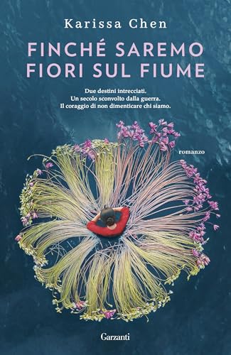 Finché saremo fiori sul fiume (Italian Edition) - Livres & eBooks Amazon Allemagne à 3.99€
