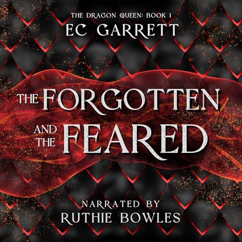 The Forgotten and the Feared: The Dragon Queen, Book 1 - Amazon Royaume-Uni à 5.99€
