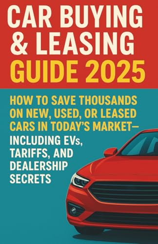 The Ultimate Car Buying & Leasing Guide: How to Save... - Auto & Moto Amazon Royaume-Uni à 5.22€