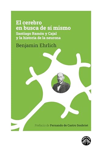 El cerebro en busca de sí mismo: Santiago Ramón y Cajal y... - High-Tech & Électronique en promo à 3.49€