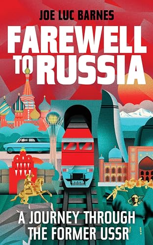 Farewell to Russia: A Journey Through the Former USSR - Deal du jour à 0.99€