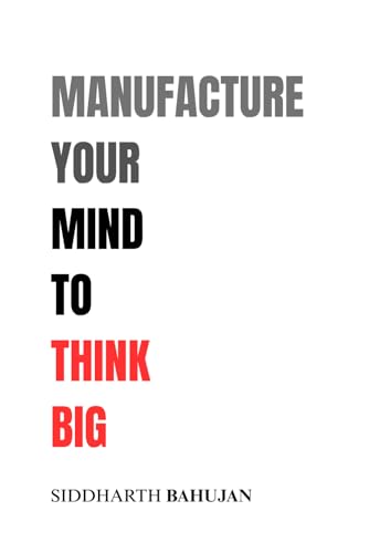Manufacture Your Mind to Think Big: Rewire Your Thoughts... - Maison & Cuisine en promo à 7.32€