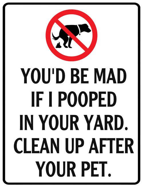 Funny Clean Up After Your Dog Sign You'd Be Mad If I Pooped... - Sports & Fitness Amazon Royaume-Uni à 1.99€