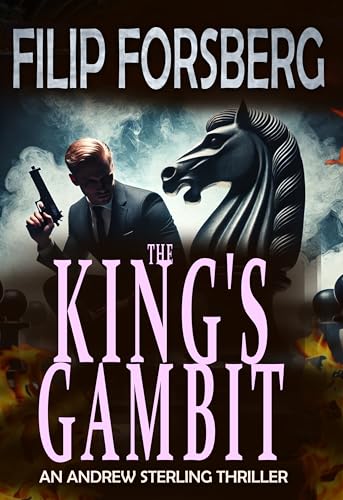 The King's Gambit (Andrew Sterling series Book 1) - Amazon Royaume-Uni à 0.77€