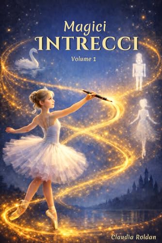 Magici Intrecci: Un viaggio tra danza e mistero - Livres & eBooks en promo à 6.41€