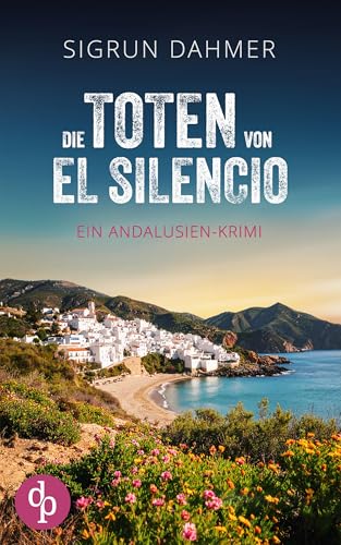 Die Toten von El Silencio | Ein spannungsgeladener Krimi an... - Livres & eBooks Amazon Allemagne à 3.99€