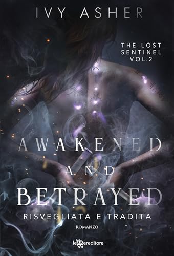 Awakened and Betrayed: Risvegliata e tradita - The Lost... - Bon plan à 1.73€