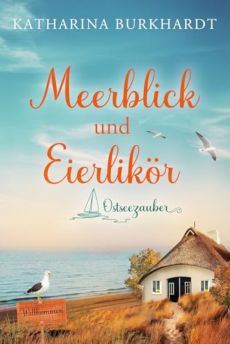 Meerblick und Eierlikör: Ostseezauber 1 - Livres & eBooks Amazon Allemagne à 1.99€