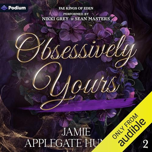 Obsessively Yours: Fae Kings of Eden, Book 2 - Amazon Royaume-Uni à 4.99€