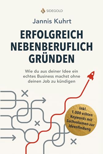 Erfolgreich nebenberuflich Gründen: Wie du aus deiner Idee... - Livres & eBooks Amazon Allemagne à 4.99€