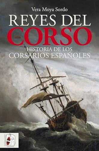 Reyes del corso: Historia de los corsarios españoles... - Amazon Allemagne à 3.49€