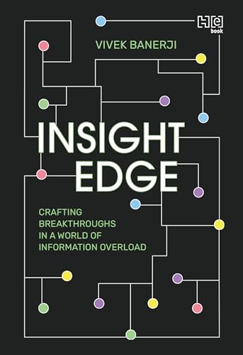 Insight Edge: Crafting Breakthroughs in a World of... - Livres & eBooks Amazon Royaume-Uni à 3.99€