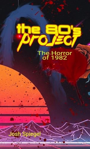 The '80s Project: The Horror of 1982 - Amazon Italie à 26.99€