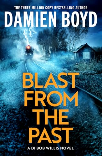 Blast from the Past (DI Bob Willis Book 2) - Livres & eBooks Amazon Royaume-Uni à 0.99€