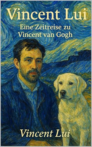 Vincent Lui: Eine Zeitreise zu Vincent van Gogh - Livres & eBooks en promo à 2.70€