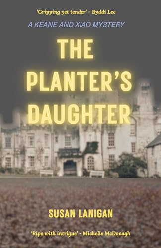 The Planter's Daughter (Keane and Xiao Book 1) - Amazon Royaume-Uni à 0.99€