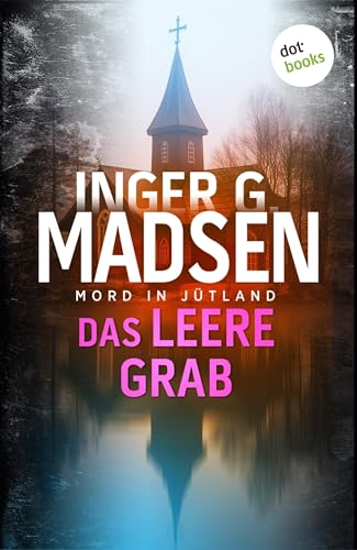 Mord in Jütland: Das leere Grab: Thriller: Ein Fall für... - Maison & Cuisine Amazon Allemagne à 3.99€