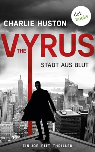 The Vyrus: Stadt aus Blut: Ein Joe-Pitt-Thriller 1 |... - Livres & eBooks Amazon Allemagne à 1.99€
