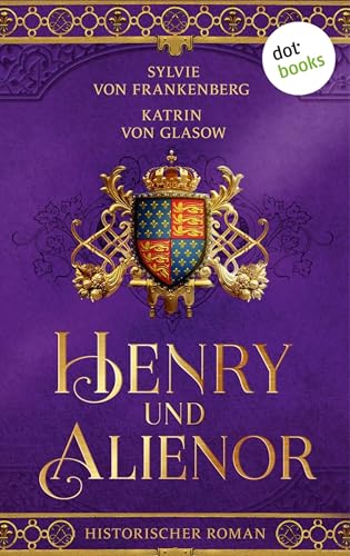 Henry und Alienor: Die Plantagenet-Aquitanien-Saga 1 | Das... - Amazon Allemagne à 1.99€