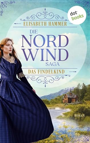 Die Nordwind-Saga – Das Findelkind: Roman | Die... - Livres & eBooks Amazon Allemagne à 2.99€