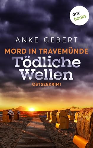 Mord in Travemünde: Tödliche Wellen: Ostseekrimi: Ein Fall... - Auto & Moto Amazon Allemagne à 1.99€