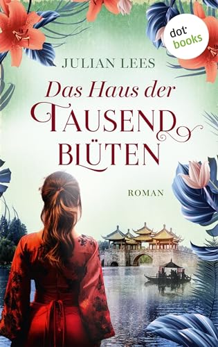 Das Haus der tausend Blüten: Roman | Eine kraftvolle... - Amazon Allemagne à 0.99€