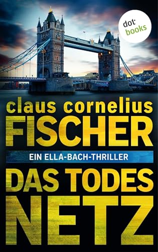 Das Todesnetz: Ein Ella-Bach-Thriller (Ein Fall Ella Bach... - Amazon Espagne à 1.99€