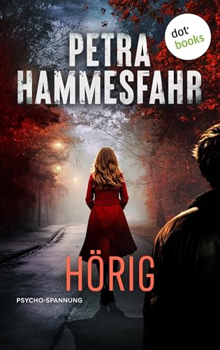 Hörig: Psycho-Spannung en promo sur Amazon