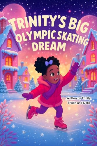 Trinity's Big Olympic Skating Dream - Livres & eBooks Amazon Royaume-Uni à 2.19€