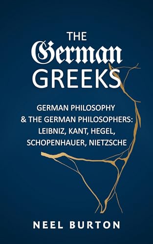 The German Greeks: German Philosophy and the German... - Amazon Royaume-Uni à 2.99€
