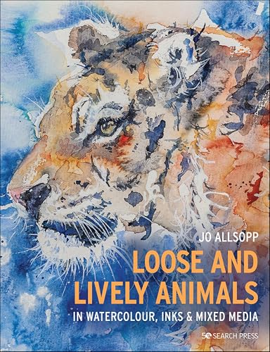 Loose and Lively Animals in Watercolour, Inks & Mixed Media - Animalerie Amazon Royaume-Uni à 1.99€