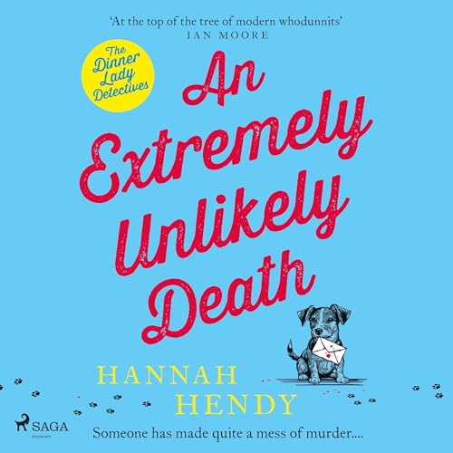 An Extremely Unlikely Death: The Dinner Lady Detectives... - Amazon Royaume-Uni à 3.99€