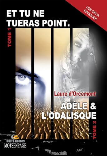 Et tu ne tueras point ; Adèle & l'odalisque: Tomes 1 et 2 - Deal du jour à 8.77€