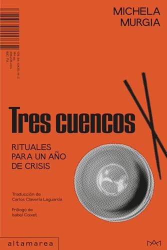Tres cuencos: Rituales para un año de crisis (Narrativa nº... - Amazon Espagne à 3.32€