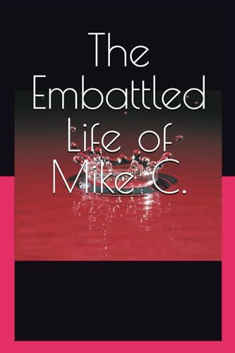 The Embattled Life of Mike C. - Deal Amazon à 3.86€